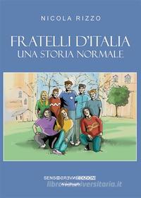 Ebook Fratelli d'Italia di Nicola Rizzo edito da Sensoinverso Edizioni