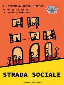 Ebook Strada Sociale di Andreea Elena Stanica edito da Interwideo