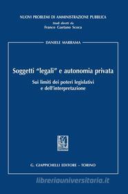 Ebook Soggetti ''legali'' e autonomia privata di Daniele Marrama edito da Giappichelli Editore
