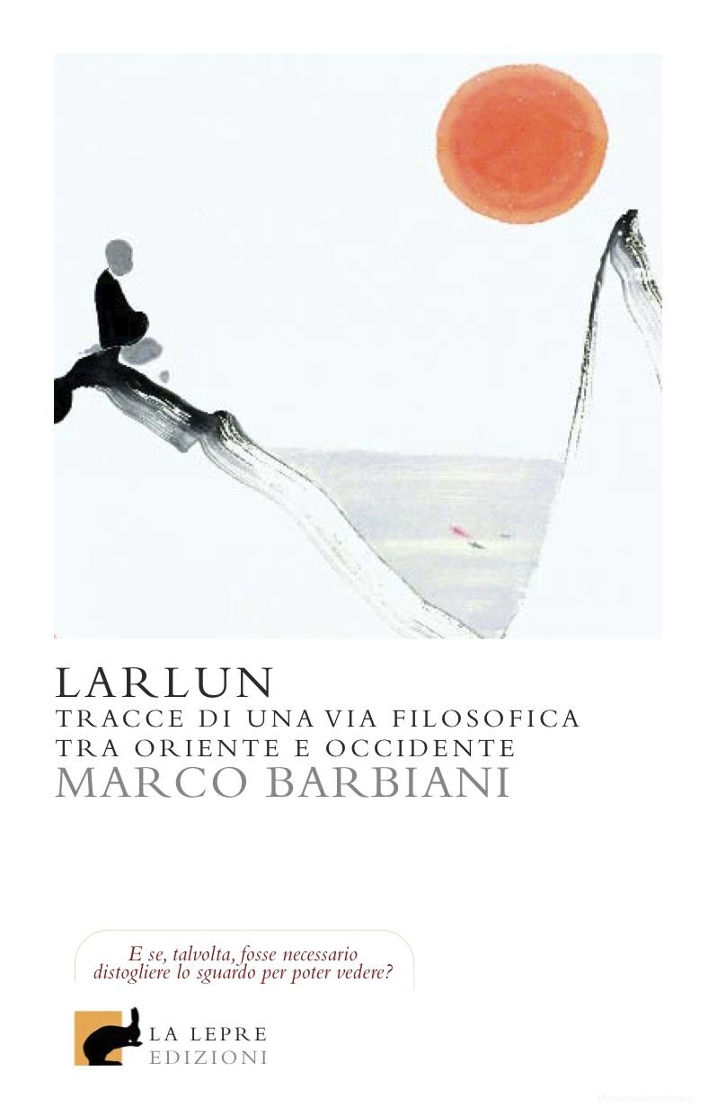 Ebook Larlun di Barbiani Marco edito da La Lepre