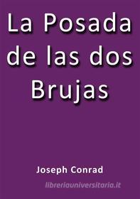 Ebook La posada de las dos brujas di Joseph Conrad edito da Joseph Conrad
