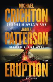 Libro Ebook Eruption di James Patterson, Michael Crichton di Longanesi