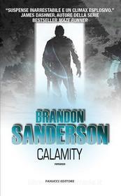 Ebook Calamity di Brandon Sanderson edito da Fanucci Editore