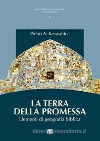 Ebook La terra della promessa di Pietro A. Kaswalder edito da TS Edizioni