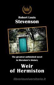 Ebook Weir of Hermiston - english version di Robert Louis Stevenson edito da Nobel