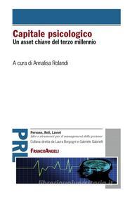 Ebook Capitale psicologico. Un asset chiave del terzo millennio di AA. VV. edito da Franco Angeli Edizioni