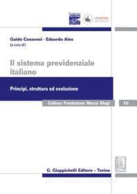 Ebook Il sistema previdenziale italiano. Principi, struttura ed evoluzione di AA.VV. edito da Giappichelli Editore