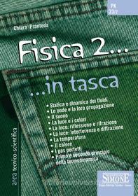 Ebook Fisica 2... in tasca - Nozioni essenziali edito da Edizioni Simone
