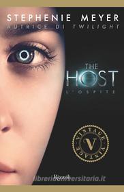 Ebook The host - L'ospite (VINTAGE) di Meyer Stephenie edito da Rizzoli