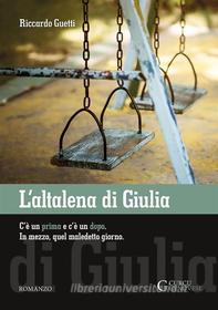 Ebook L&apos;altalena di Giulia di Riccardo Guetti edito da Books on Demand