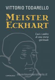 Ebook Meister Eckhart di Vittorio Todarello edito da Edizioni Cantagalli