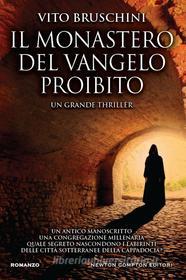 Ebook Il monastero del Vangelo proibito di Vito Bruschini edito da Newton Compton Editori
