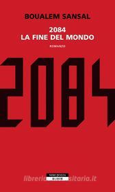 Ebook 2084. La fine del mondo di Boualem Sansal edito da Neri Pozza