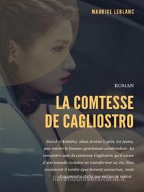 Ebook La Comtesse de Cagliostro di Maurice Leblanc edito da Books on Demand