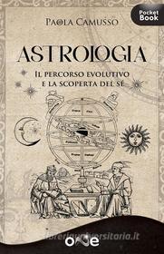Ebook Astrologia di Paola Camusso edito da One Books