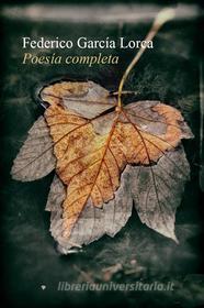 Ebook Poesía completa I - Espanol di Federico García Lorca edito da Federico García Lorca