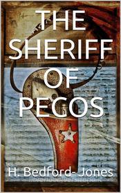 Ebook The Sheriff of Pecos di Jones, H. Bedford edito da iOnlineShopping.com