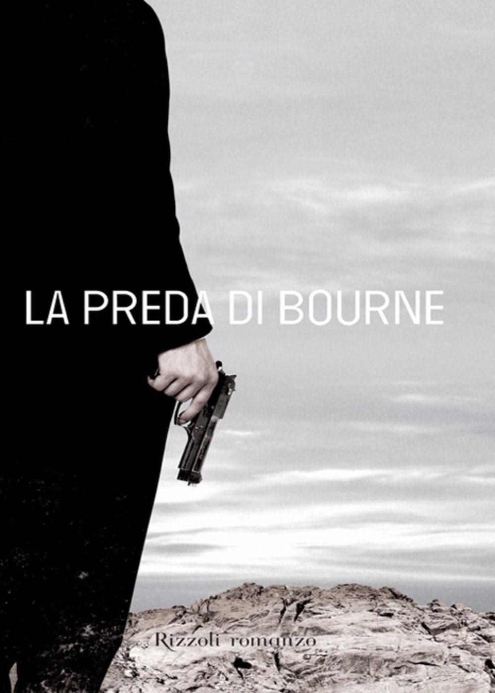 Libro Ebook La preda di Bourne di Ludlum Robert di Rizzoli
