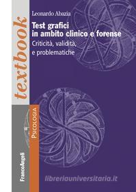 Ebook Test grafici in ambito clinico e forense di Leonardo Abazia edito da Franco Angeli Edizioni