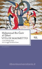 Ebook Vita di Maometto di Al-tabari Muhammad Ibn edito da BUR