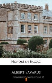 Ebook Albert Savarus di Honoré de Balzac edito da Ktoczyta.pl