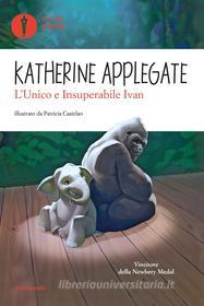 Ebook L'unico e insuperabile Ivan di Applegate Katherine A. edito da Mondadori