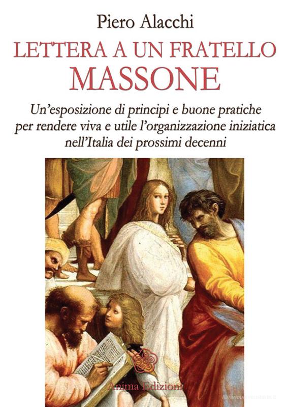 Ebook Lettera a un fratello Massone di Piero Alacchi edito da Anima Edizioni