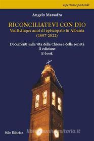 Ebook Riconciliatevi con Dio di Angelo Massafra edito da Stilo Editrice