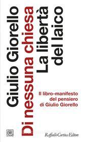Ebook Di Nessuna chiesa di Giulio Giorello edito da Raffaello Cortina Editore