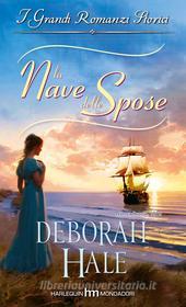 Ebook La nave delle spose di Deborah Hale edito da HarperCollins Italia