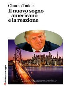 Ebook Il nuovo sogno americano e la reazione di Claudio Taddei edito da Robin Edizioni