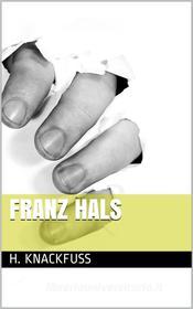 Ebook Franz Hals di H. Knackfuss edito da iOnlineShopping.com
