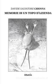 Ebook Memorie di un topo d’azienda di Davide Salvatore Chionna edito da Gruppo Albatros Il Filo