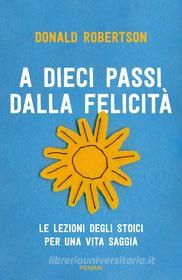 Ebook A dieci passi dalla felicità di Robertson Donald edito da Piemme