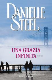 Ebook Una grazia infinita di Steel Danielle edito da Sperling & Kupfer