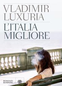 Ebook L'Italia migliore di Vladimir Luxuria edito da Bompiani
