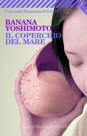 Ebook Il coperchio del mare di Banana Yoshimoto edito da Feltrinelli Editore