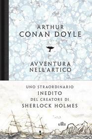 Ebook Avventura nell'Artico di Arthur Conan Doyle edito da UTET