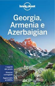 Ebook Georgia, Armenia e Azerbaigian di Tom Masters, Virginia Maxwell, John Noble, Alex Jones edito da EDT