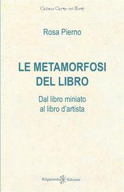 Ebook Le metamorfosi del libro di Rosa Pierno edito da Gilgamesh Edizioni