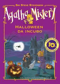 Ebook Halloween da incubo. Agatha Mistery di Sir Steve Stevenson edito da De Agostini