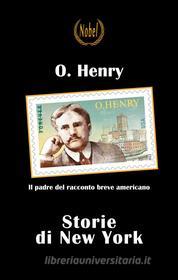 Ebook Storie di New York di O.Henry edito da Nobel