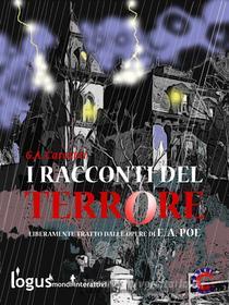 Ebook I racconti del terrore di Gino Andrea Carosini edito da Logus mondi interattivi