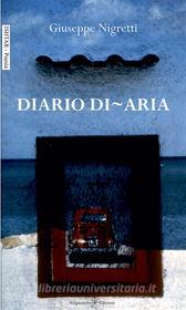 Ebook Diario di-aria di Giuseppe Nigretti edito da Gilgamesh Edizioni