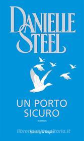 Ebook Un porto sicuro di Steel Danielle edito da Sperling & Kupfer