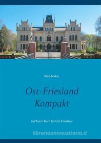 Ebook Ost-Friesland Kompakt di Kurt Bekker edito da Books on Demand
