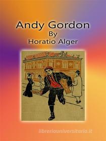 Libro Ebook Andy Gordon di Horatio Alger di Publisher s11838