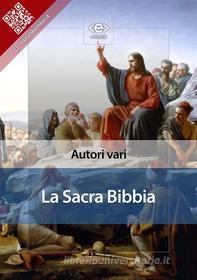 La Sacra Bibbia eBook di AA. VV. - EPUB Libro