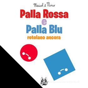 Ebook Palla Rossa e Palla Blu di Maicol&Mirco edito da BAO Publishing