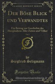Ebook Der Böse Blick und Verwandtes di Siegfried Seligmann edito da Forgotten Books